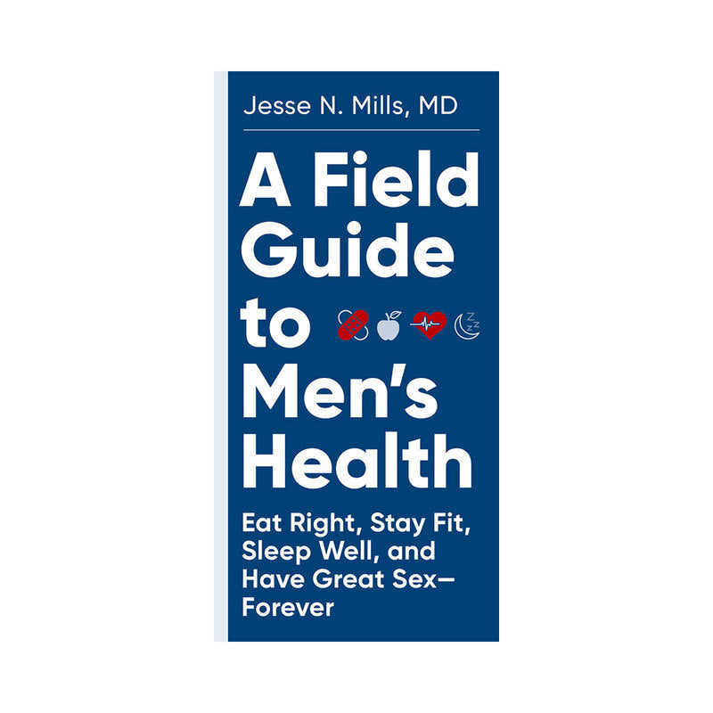 Cover image of "A Field Guide to Men’s Health" for Him by Hachette, featuring the book’s title and a health-themed design.