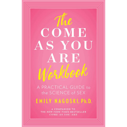The Come As You Are Workbook: A Practical Guide to the Science of Sex - Red Garter